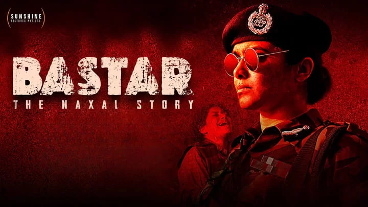 Bastar: The Naxal Story 