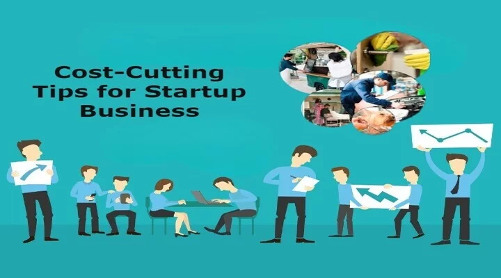 Cost Cutting Tips for Start-up