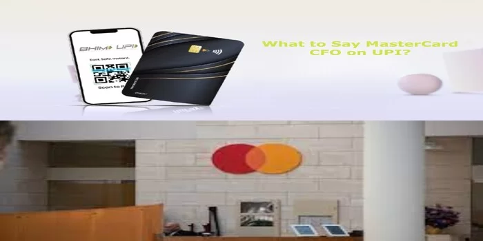 mastercard CFO on UPI