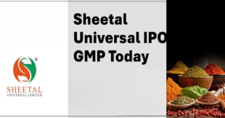 Sheetal Universal IPO