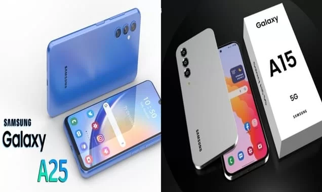 Samsung Galaxy a25 and a15